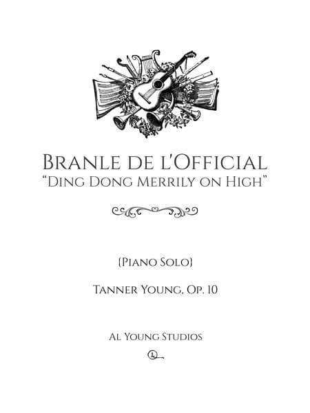 Branle de lOfficial (Piano) by Tanner Young