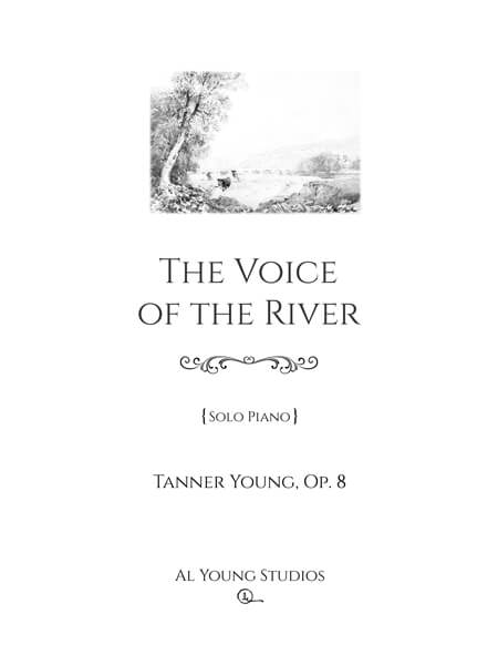 The Voice of the River (Piano) by Tanner Young